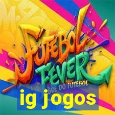 ig jogos